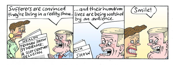 Truman Show (The Hypochondriac, The Sunday Times)