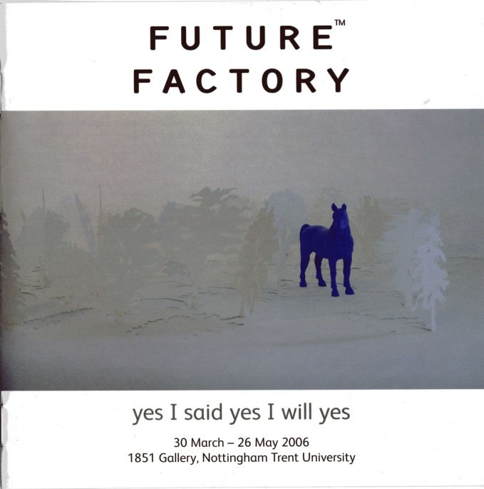 Yes I said Yes I will Yes exhibition 2006