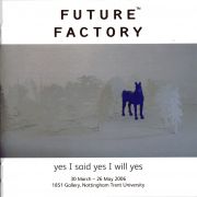 Yes I said Yes I will Yes exhibition 2006